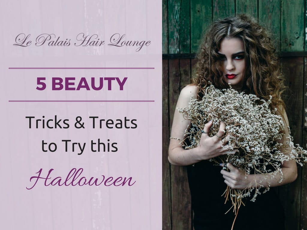 5 Beauty Tricks And Treats To Try This Halloween - Le Palais Hair Salon Nj